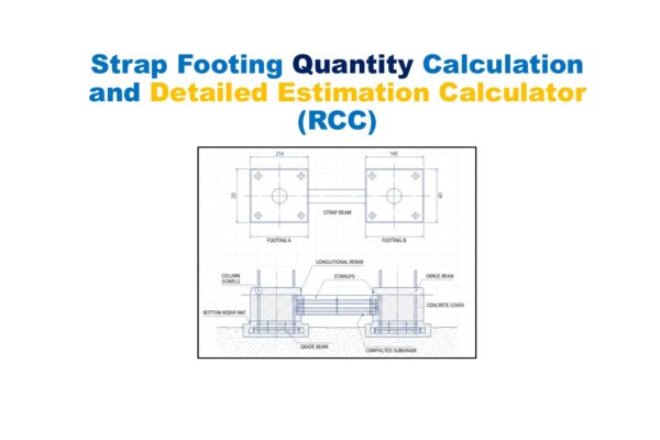 Strap Footing Quantity Calculation and Detailed Estimation Calculator (RCC)